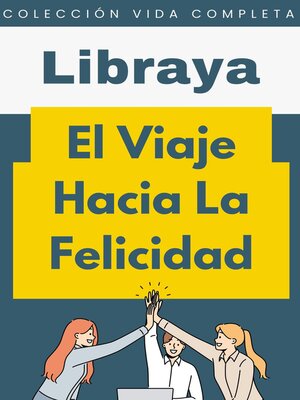 cover image of El Viaje Hacia La Felicidad